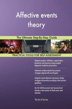 Affective events theory The Ultimate Step-By-Step Guide de Gerardus Blokdyk