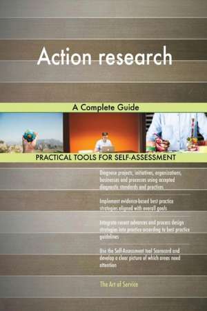 Action research A Complete Guide de Gerardus Blokdyk