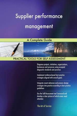 Supplier performance management A Complete Guide de Gerardus Blokdyk