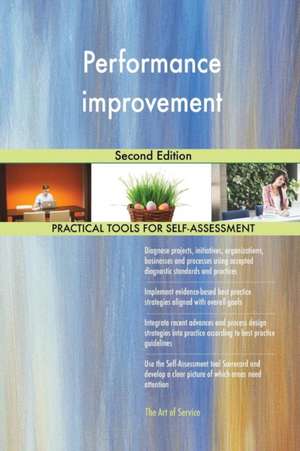 Performance improvement Second Edition de Gerardus Blokdyk