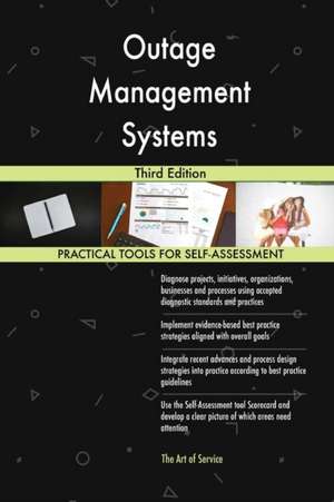 Outage Management Systems Third Edition de Gerardus Blokdyk