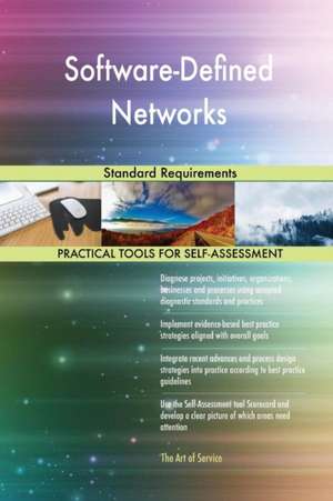 Software-Defined Networks Standard Requirements de Gerardus Blokdyk