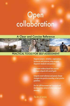 Open collaboration A Clear and Concise Reference de Gerardus Blokdyk