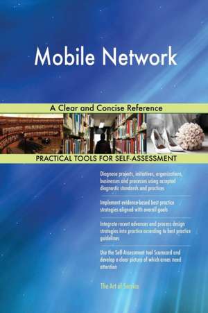 Mobile Network A Clear and Concise Reference de Gerardus Blokdyk