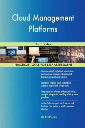 Cloud Management Platforms Third Edition de Gerardus Blokdyk