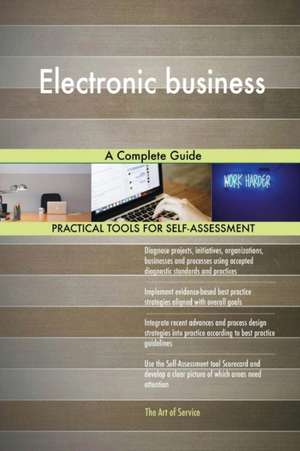 Electronic business A Complete Guide de Gerardus Blokdyk