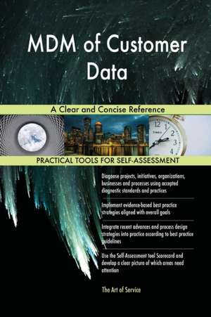 MDM of Customer Data A Clear and Concise Reference de Gerardus Blokdyk