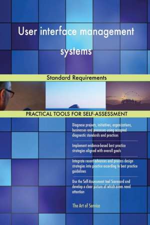 User interface management systems Standard Requirements de Gerardus Blokdyk