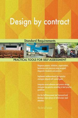 Design by contract Standard Requirements de Gerardus Blokdyk