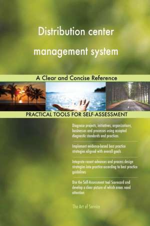 Distribution center management system A Clear and Concise Reference de Gerardus Blokdyk