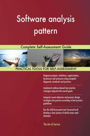 Software analysis pattern Complete Self-Assessment Guide de Gerardus Blokdyk