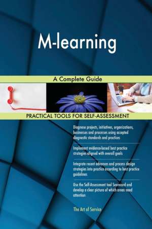 M-learning A Complete Guide de Gerardus Blokdyk