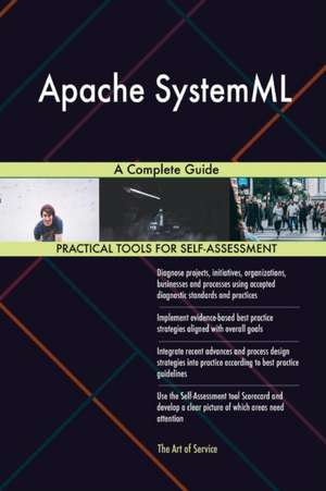 Apache SystemML A Complete Guide de Gerardus Blokdyk