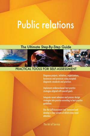 Public relations The Ultimate Step-By-Step Guide de Gerardus Blokdyk