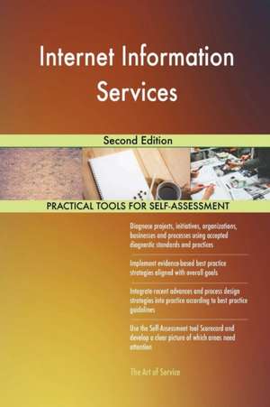 Internet Information Services Second Edition de Gerardus Blokdyk