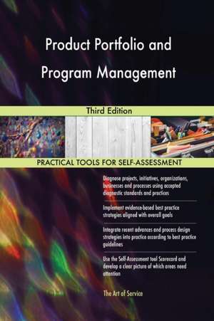 Product Portfolio and Program Management Third Edition de Gerardus Blokdyk