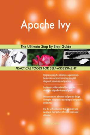 Apache Ivy The Ultimate Step-By-Step Guide de Gerardus Blokdyk