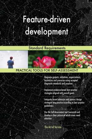 Feature-driven development Standard Requirements de Gerardus Blokdyk