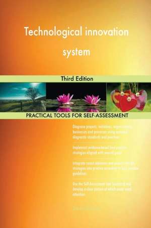 Technological innovation system Third Edition de Gerardus Blokdyk
