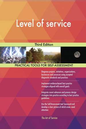 Level of service Third Edition de Gerardus Blokdyk