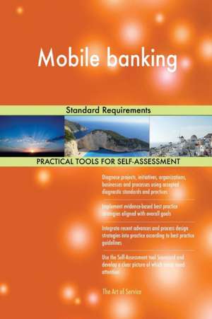 Mobile banking Standard Requirements de Gerardus Blokdyk