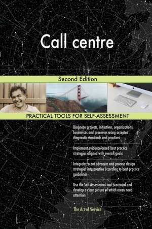 Call centre Second Edition de Gerardus Blokdyk