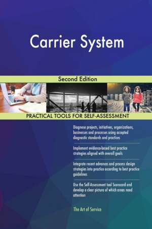 Carrier System Second Edition de Gerardus Blokdyk