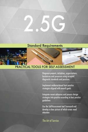 2.5G Standard Requirements de Gerardus Blokdyk