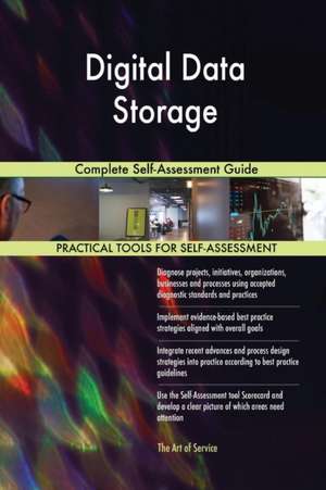 Digital Data Storage Complete Self-Assessment Guide de Gerardus Blokdyk