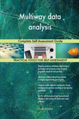 Multiway data analysis Complete Self-Assessment Guide de Gerardus Blokdyk