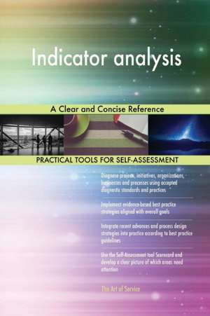 Indicator analysis A Clear and Concise Reference de Gerardus Blokdyk