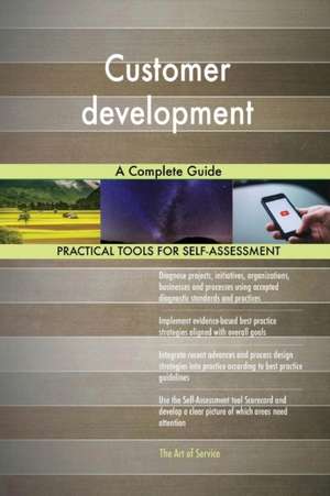 Customer development A Complete Guide de Gerardus Blokdyk