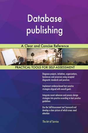 Database publishing A Clear and Concise Reference de Gerardus Blokdyk