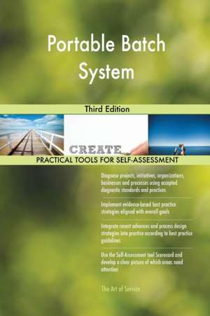 Portable Batch System Third Edition de Gerardus Blokdyk