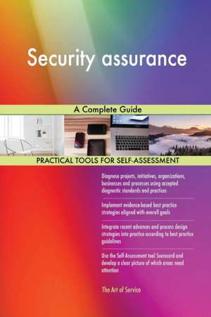 Security assurance A Complete Guide de Gerardus Blokdyk