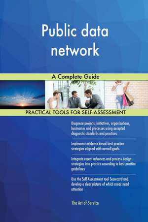 Public data network A Complete Guide de Gerardus Blokdyk