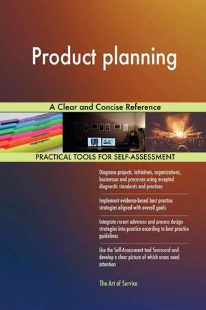Product planning A Clear and Concise Reference de Gerardus Blokdyk