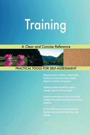 Training A Clear and Concise Reference de Gerardus Blokdyk