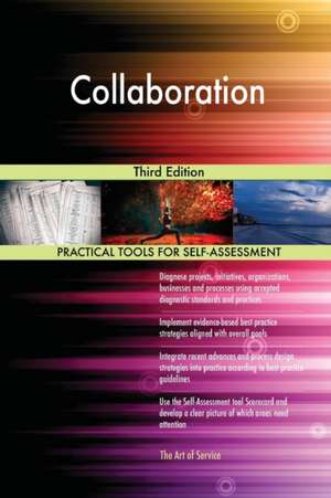 Collaboration Third Edition de Gerardus Blokdyk
