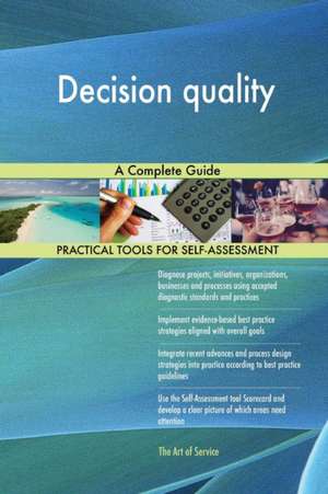 Decision quality A Complete Guide de Gerardus Blokdyk