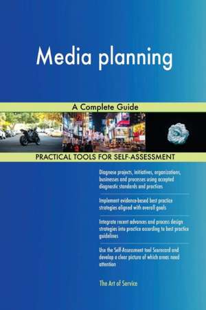 Media planning A Complete Guide de Gerardus Blokdyk