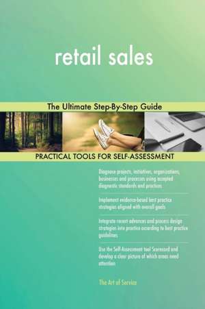 retail sales The Ultimate Step-By-Step Guide de Gerardus Blokdyk