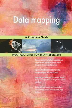 Data mapping A Complete Guide de Gerardus Blokdyk