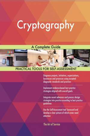 Cryptography A Complete Guide de Gerardus Blokdyk