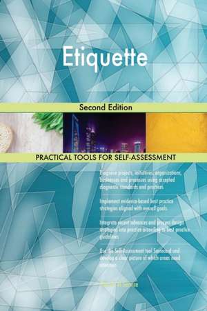 Etiquette Second Edition de Gerardus Blokdyk