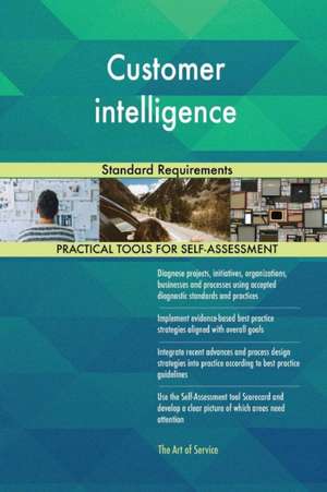 Customer intelligence Standard Requirements de Gerardus Blokdyk