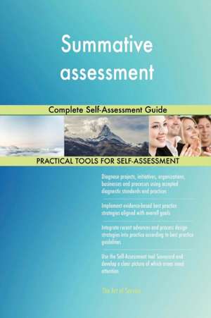 Summative assessment Complete Self-Assessment Guide de Gerardus Blokdyk