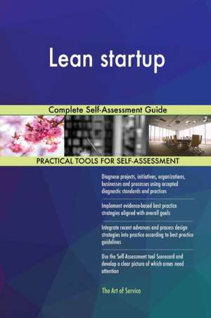 Lean startup Complete Self-Assessment Guide de Gerardus Blokdyk