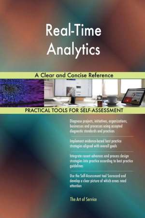 Real-Time Analytics A Clear and Concise Reference de Gerardus Blokdyk