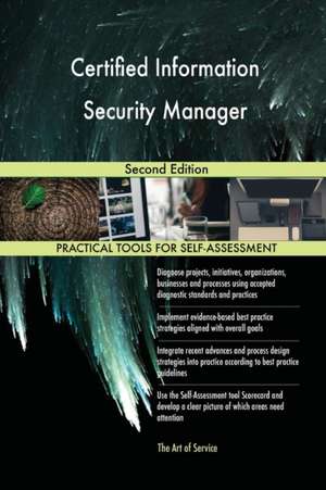 Certified Information Security Manager Second Edition de Gerardus Blokdyk